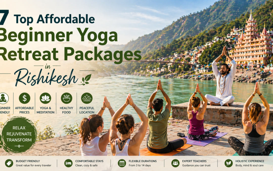 7 Top Affordable Beginner Yoga Retreat Packages in Rishikesh