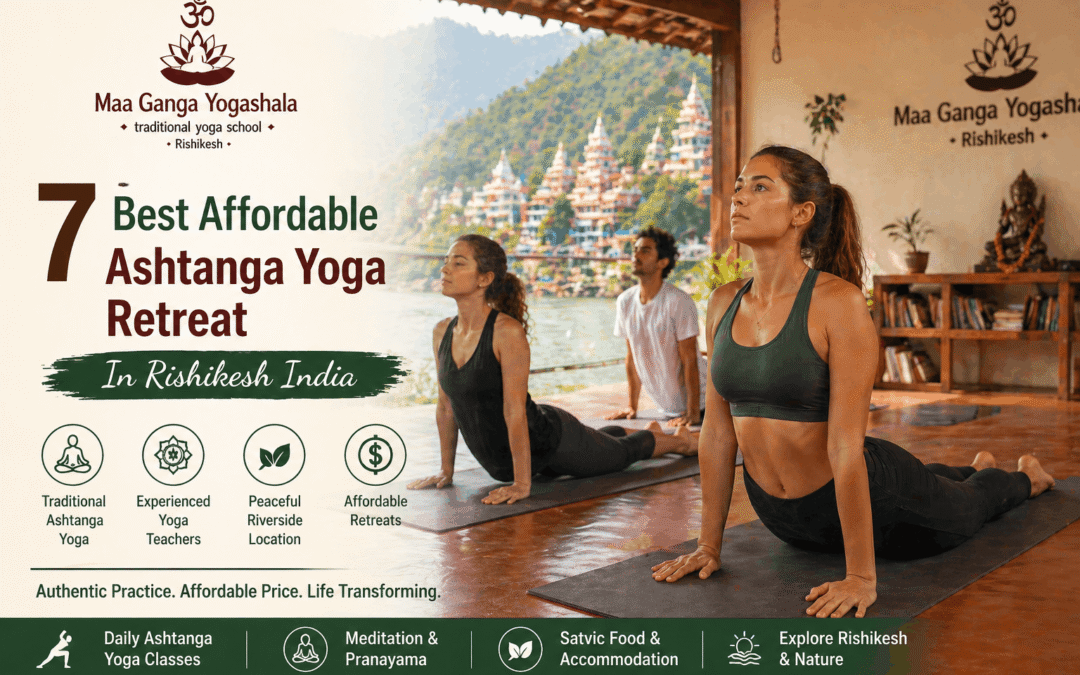 7 Best Affordable Ashtanga Yoga Retreat In Rishikesh India