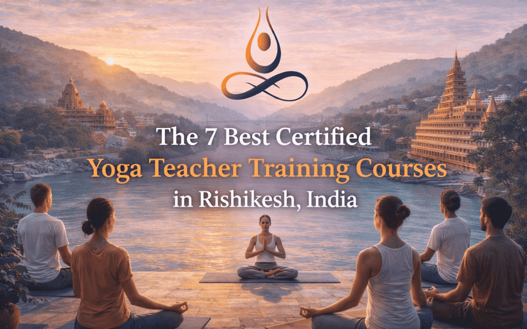 7 Best Certified Yoga Teacher Training in Rishikesh India
