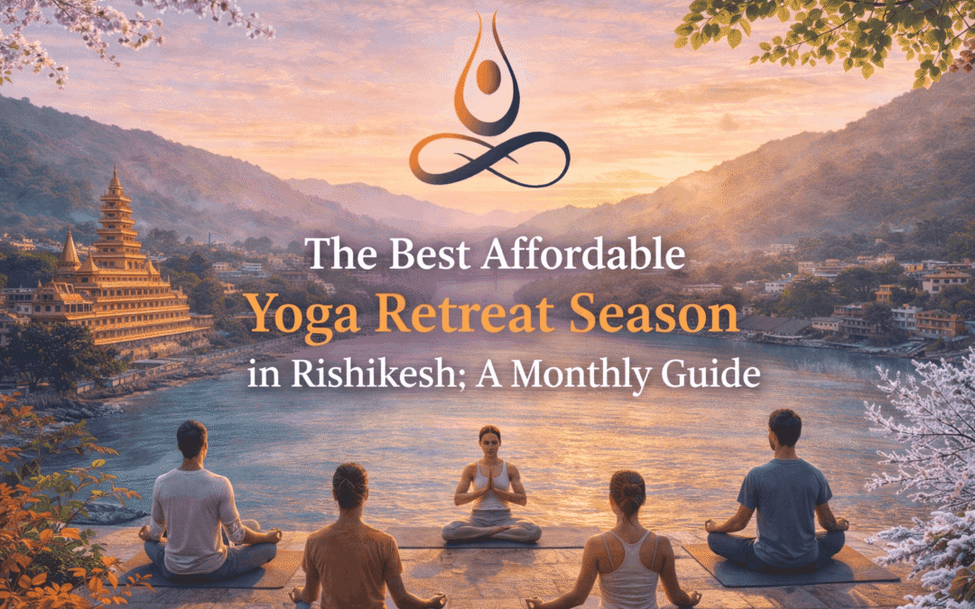 7 Epic Best Affordable Yoga Retreat Season in Rishikesh